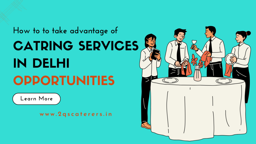 Catring Service in Delhi